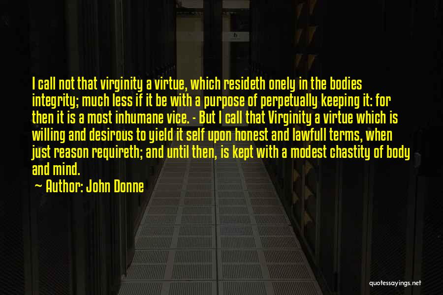 Inhumane Quotes By John Donne