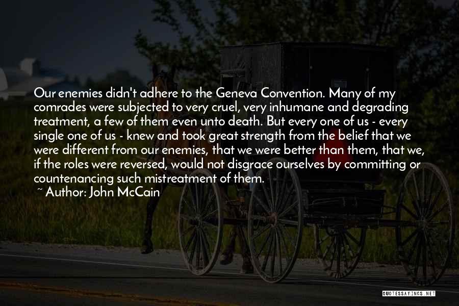 Inhumane Quotes By John McCain