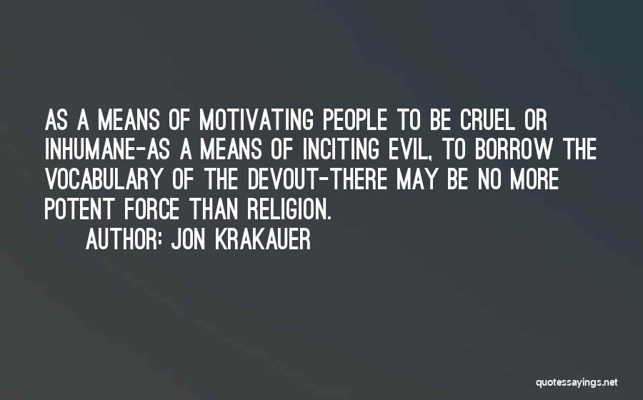 Inhumane Quotes By Jon Krakauer