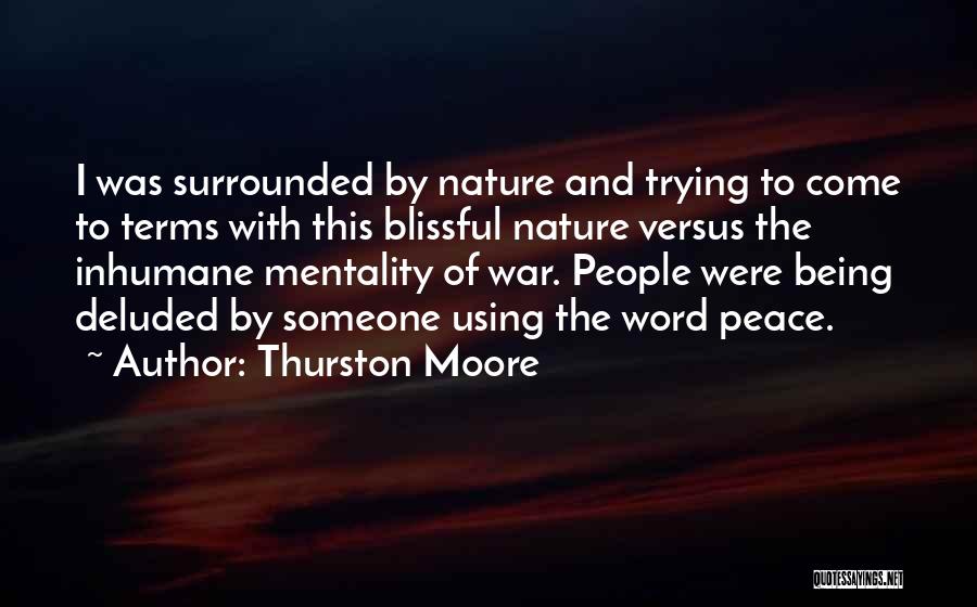 Inhumane Quotes By Thurston Moore