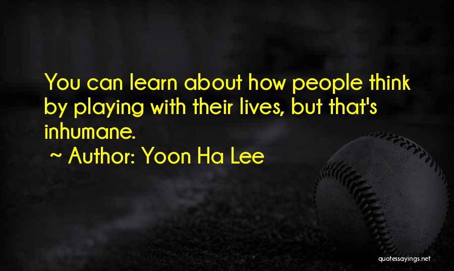 Inhumane Quotes By Yoon Ha Lee