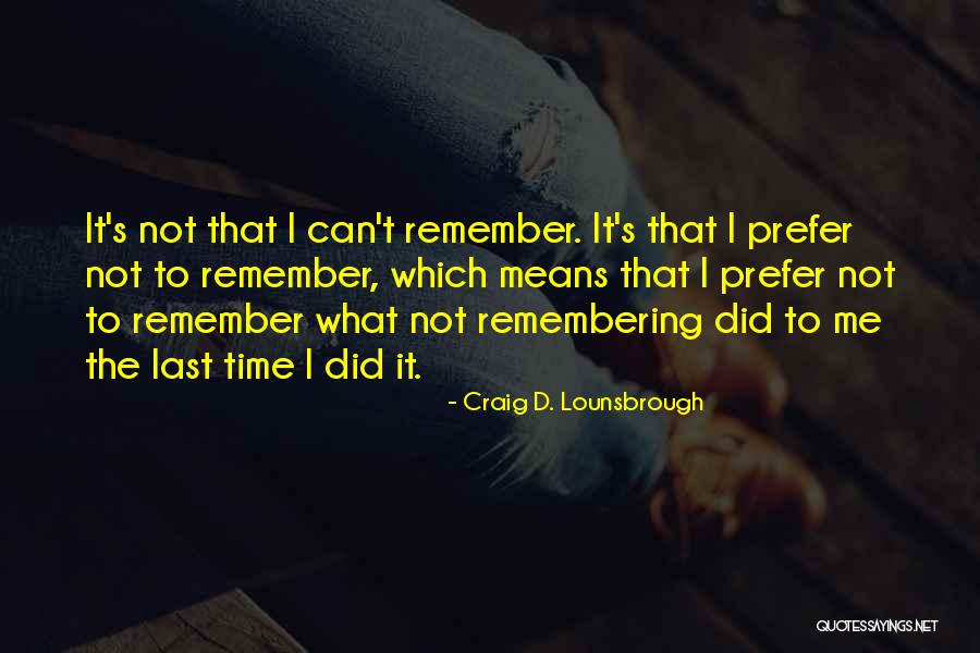 Inhumanities Vhs Quotes By Craig D. Lounsbrough Inhumanities Vhs Quotes By Craig D. Lounsbrough