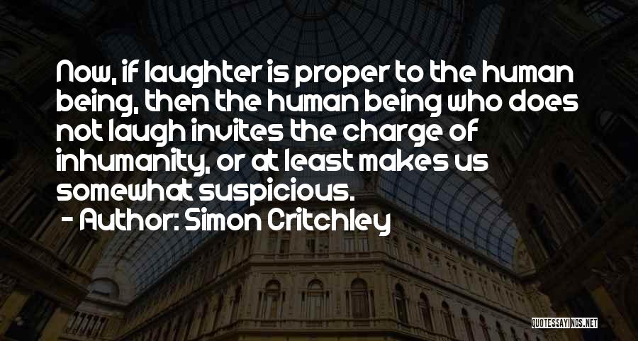 Inhumanity Quotes By Simon Critchley