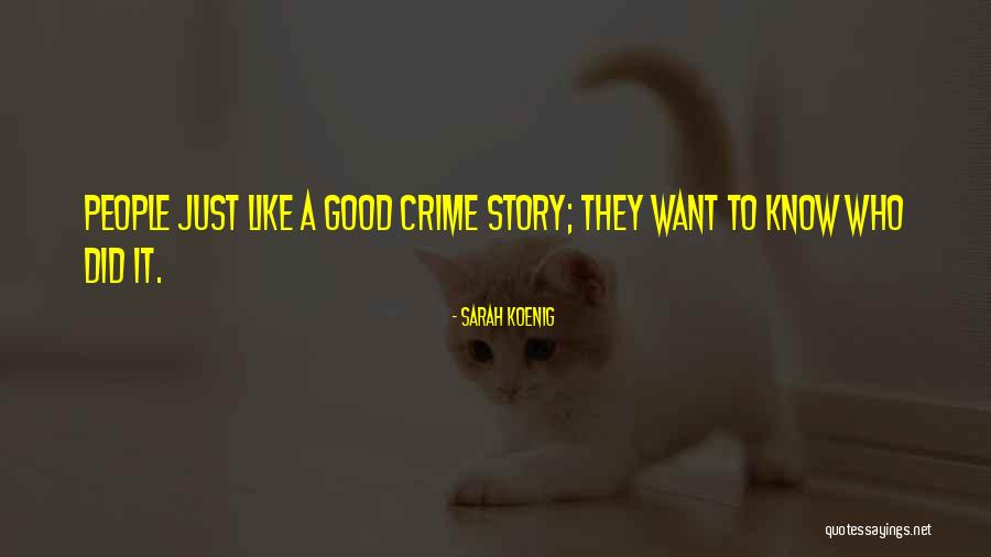 Inhumanly Beautiful Quotes By Sarah Koenig Inhumanly Beautiful Quotes By Sarah Koenig