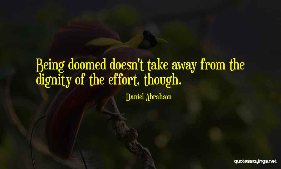 Inhumanoids Quotes By Daniel Abraham