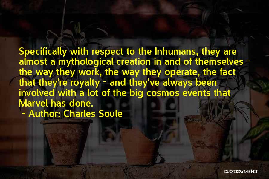 Inhumans Marvel Quotes By Charles Soule