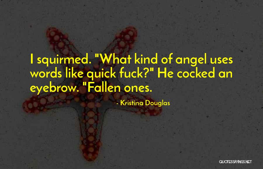 Inici L Betuk Quotes By Kristina Douglas Inici L Betuk Quotes By Kristina Douglas