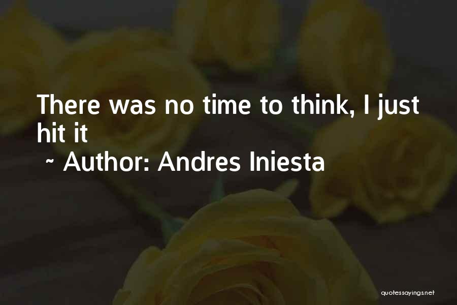 Iniesta Football Quotes By Andres Iniesta