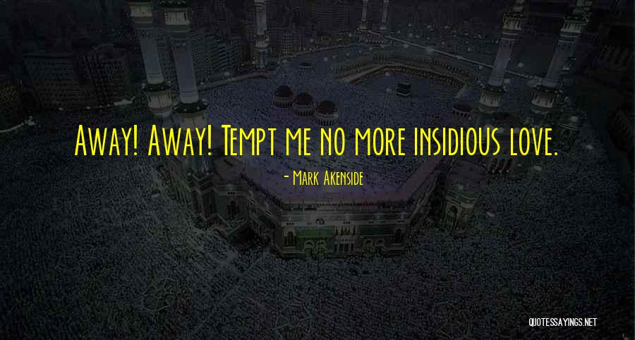 Inilah Quotes By Mark Akenside Inilah Quotes By Mark Akenside