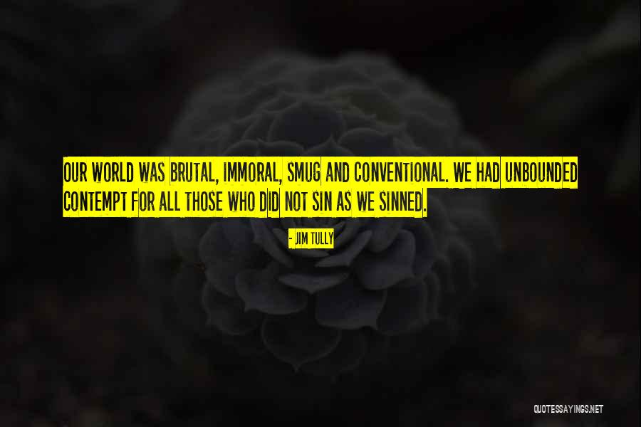 Inimaginable En Quotes By Jim Tully Inimaginable En Quotes By Jim Tully