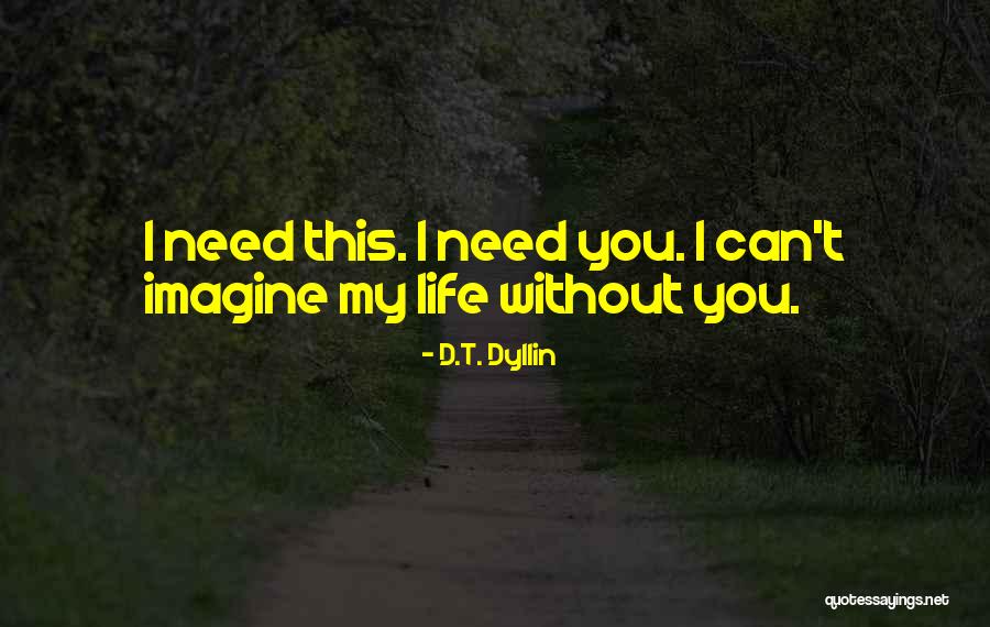 Inimene Esitlus Quotes By D.T. Dyllin Inimene Esitlus Quotes By D.T. Dyllin
