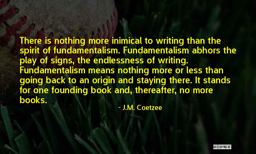 Inimical Quotes By J.M. Coetzee Inimical Quotes By J.M. Coetzee