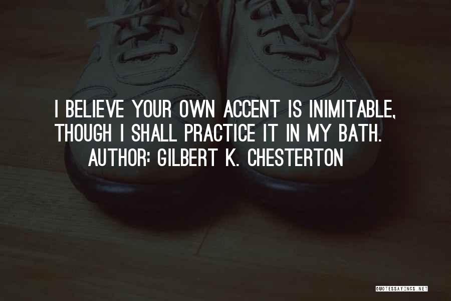 Inimitable Quotes By Gilbert K. Chesterton