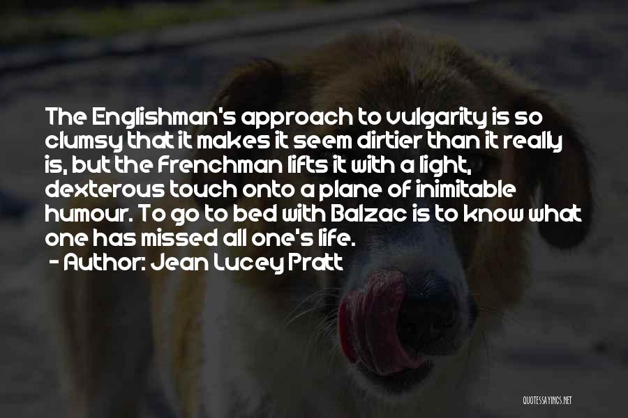 Inimitable Quotes By Jean Lucey Pratt