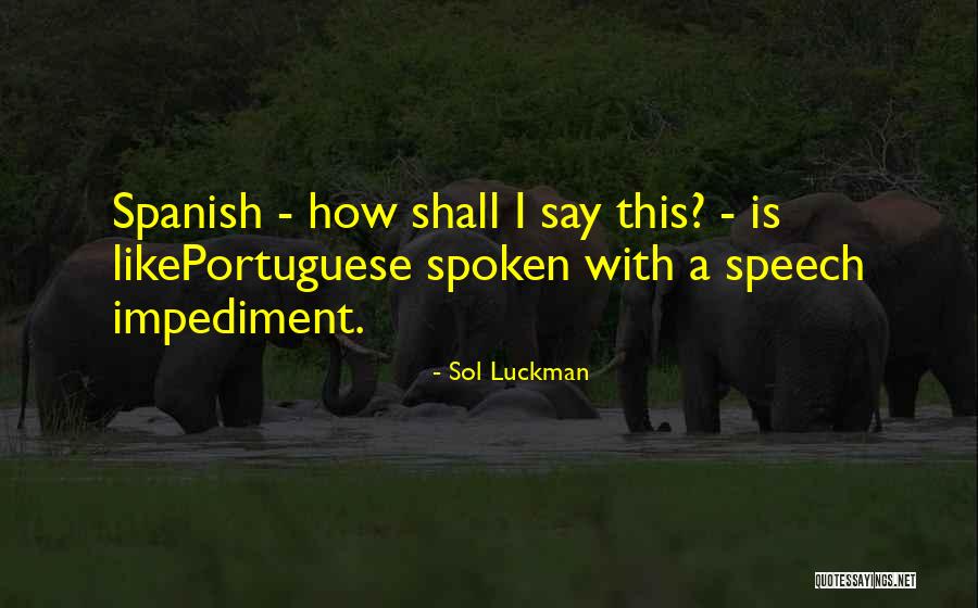 Inimitableness Quotes By Sol Luckman Inimitableness Quotes By Sol Luckman