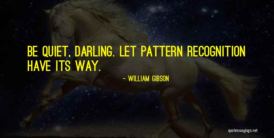 Ininterrumpidos Quotes By William Gibson Ininterrumpidos Quotes By William Gibson