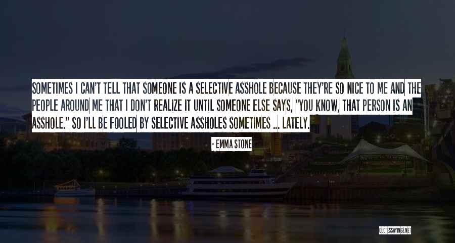 Iniolated Quotes By Emma Stone Iniolated Quotes By Emma Stone