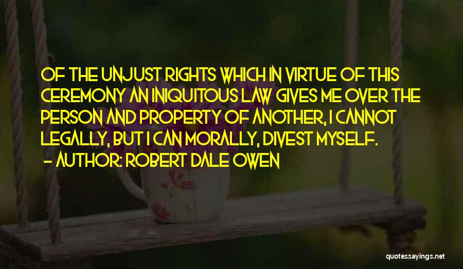 Iniquitous Quotes By Robert Dale Owen