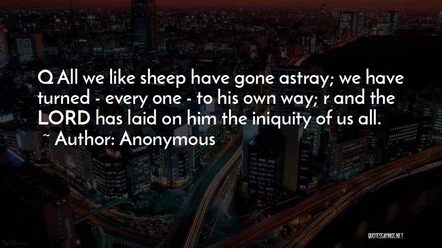 Iniquity Quotes By Anonymous