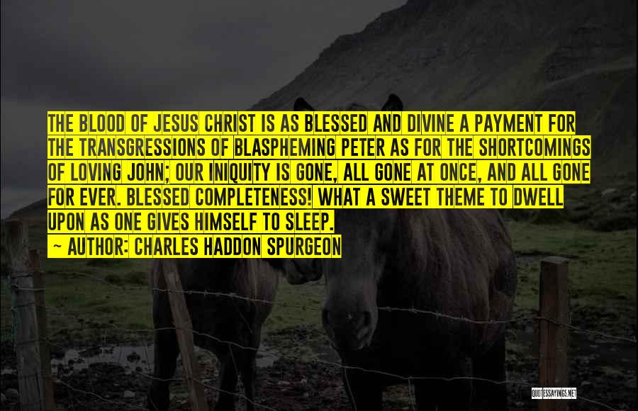 Iniquity Quotes By Charles Haddon Spurgeon