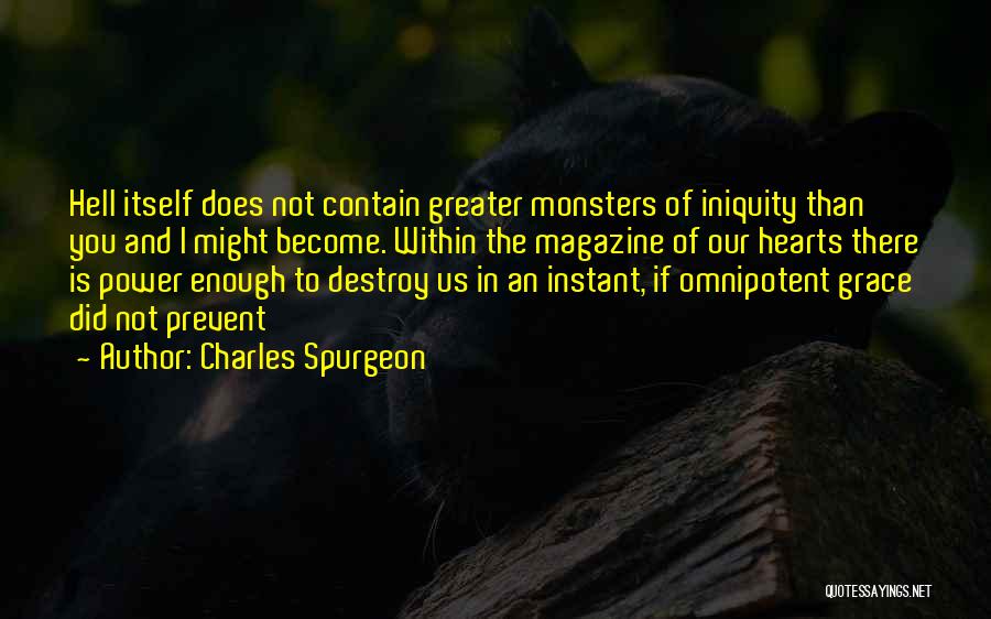 Iniquity Quotes By Charles Spurgeon