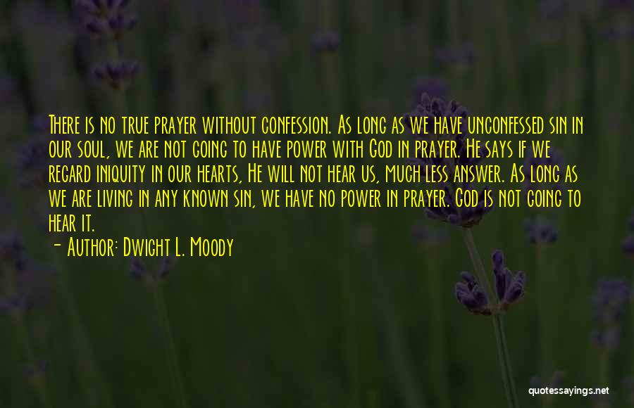 Iniquity Quotes By Dwight L. Moody