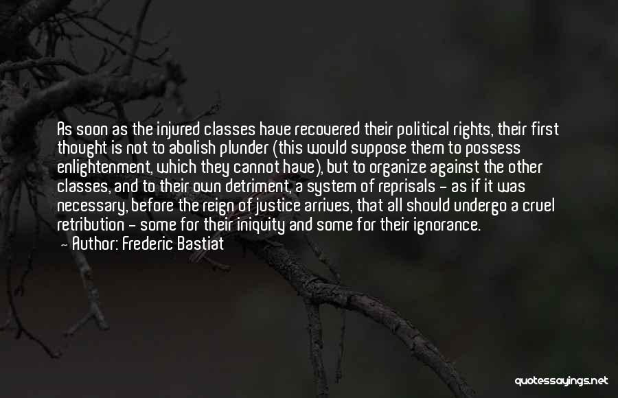 Iniquity Quotes By Frederic Bastiat