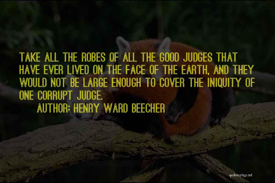 Iniquity Quotes By Henry Ward Beecher