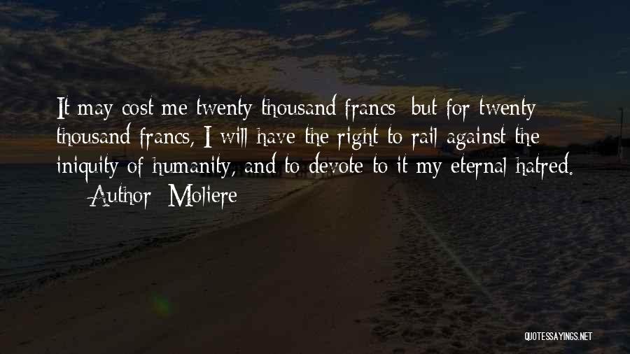 Iniquity Quotes By Moliere