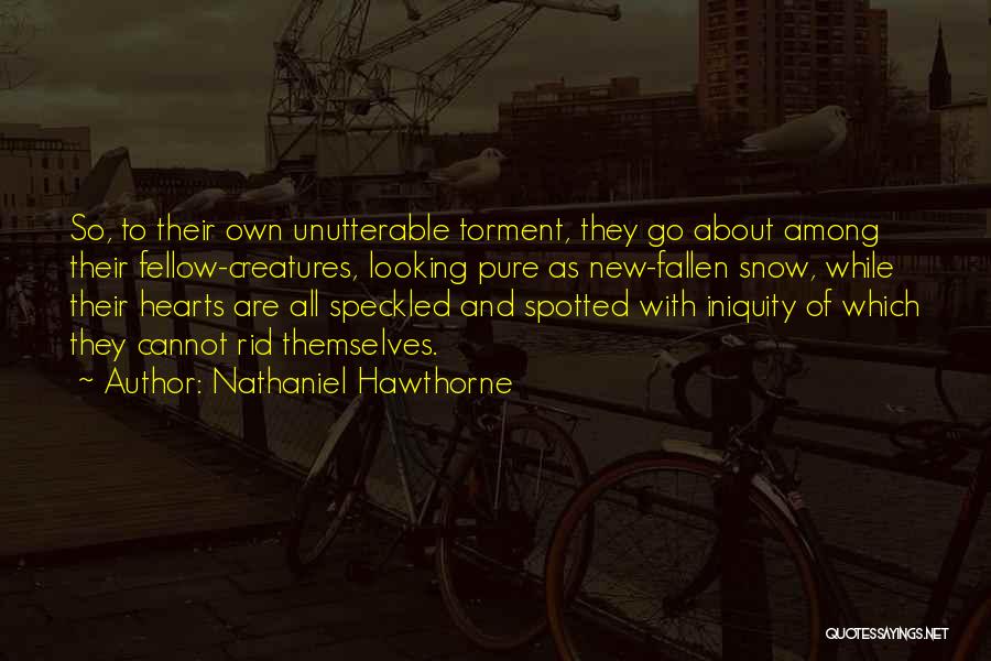 Iniquity Quotes By Nathaniel Hawthorne