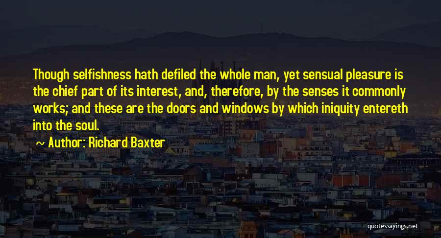 Iniquity Quotes By Richard Baxter