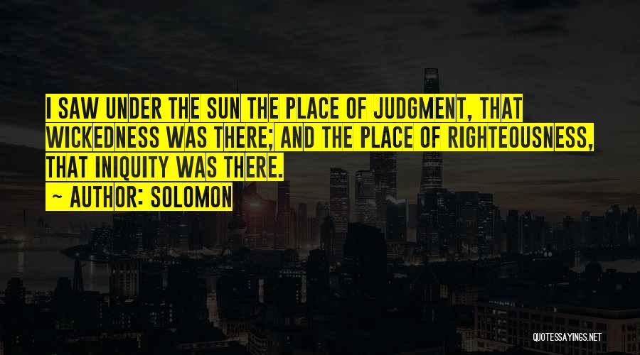 Iniquity Quotes By Solomon
