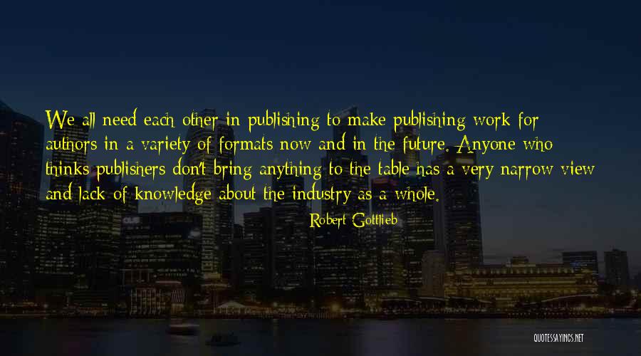 Inisiatif Penggubal Dasar Quotes By Robert Gottlieb Inisiatif Penggubal Dasar Quotes By Robert Gottlieb