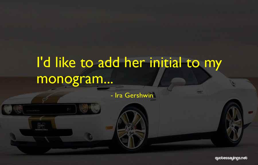 Initial D Quotes By Ira Gershwin Initial D Quotes By Ira Gershwin