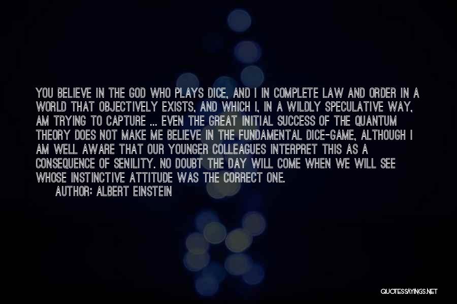 Initial Success Quotes By Albert Einstein