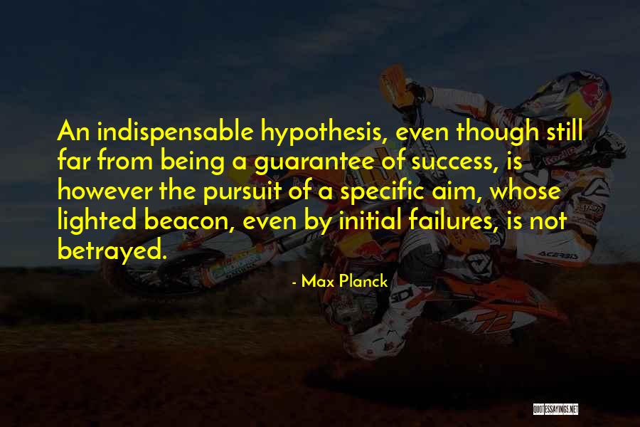 Initial Success Quotes By Max Planck