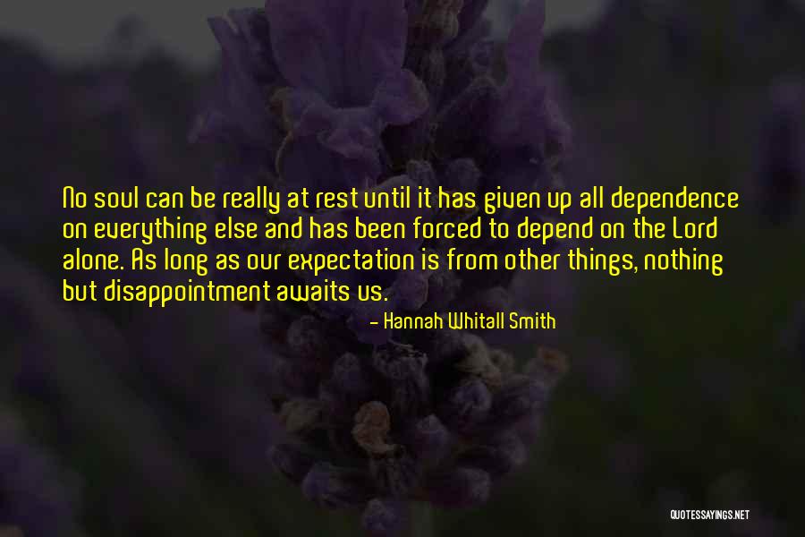 Initiala Tatalui Quotes By Hannah Whitall Smith Initiala Tatalui Quotes By Hannah Whitall Smith