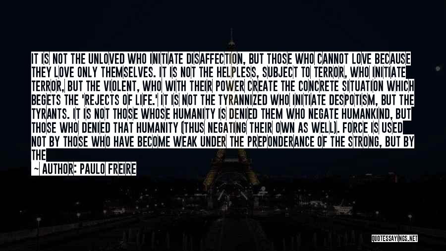 Initiate Love Quotes By Paulo Freire