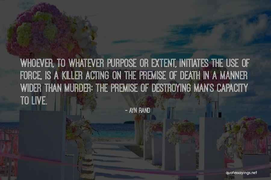 Initiates Quotes By Ayn Rand Initiates Quotes By Ayn Rand