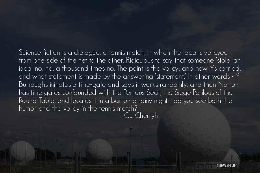 Initiates Quotes By C.J. Cherryh Initiates Quotes By C.J. Cherryh
