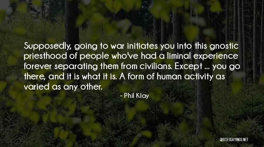 Initiates Quotes By Phil Klay Initiates Quotes By Phil Klay