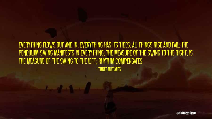 Initiates Quotes By Three Initiates Initiates Quotes By Three Initiates