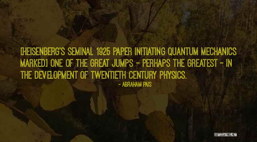 Initiating Quotes By Abraham Pais Initiating Quotes By Abraham Pais
