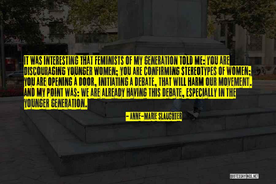 Initiating Quotes By Anne-Marie Slaughter Initiating Quotes By Anne-Marie Slaughter