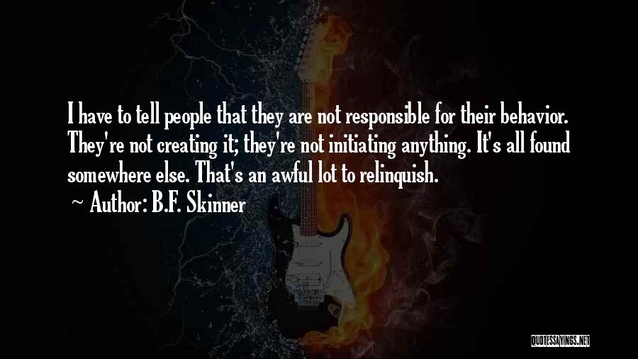 Initiating Quotes By B.F. Skinner
