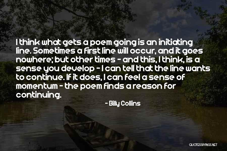 Initiating Quotes By Billy Collins Initiating Quotes By Billy Collins