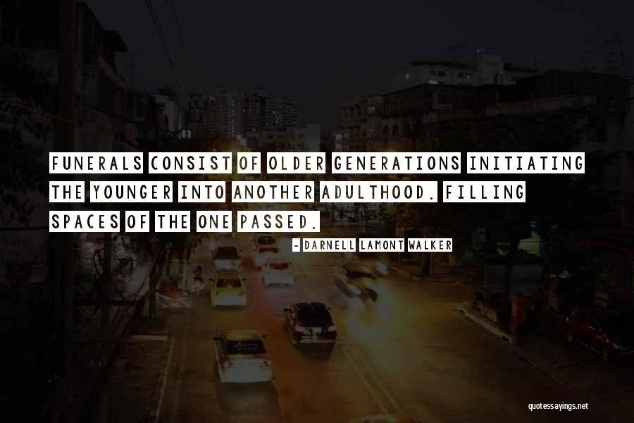 Initiating Quotes By Darnell Lamont Walker Initiating Quotes By Darnell Lamont Walker