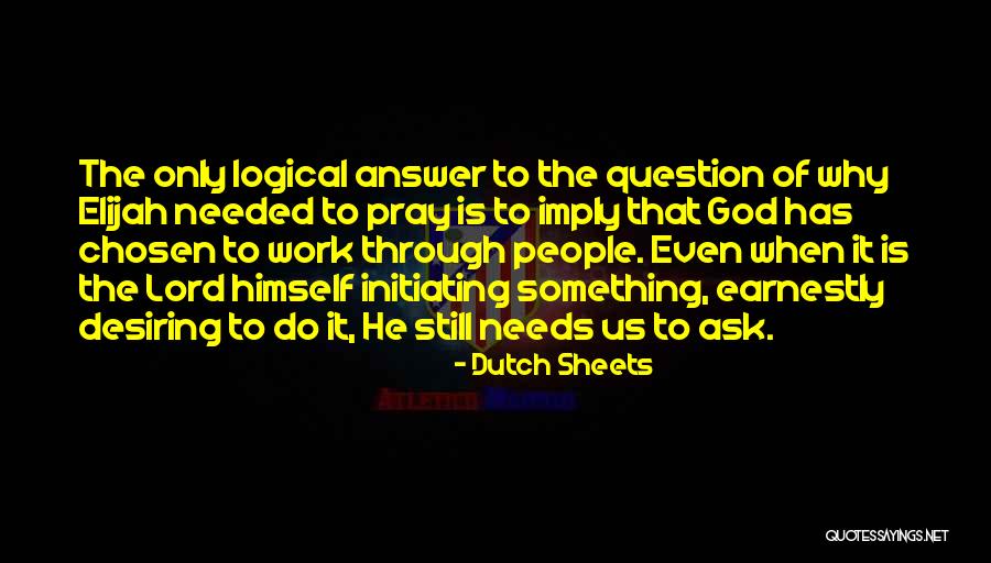 Initiating Quotes By Dutch Sheets Initiating Quotes By Dutch Sheets