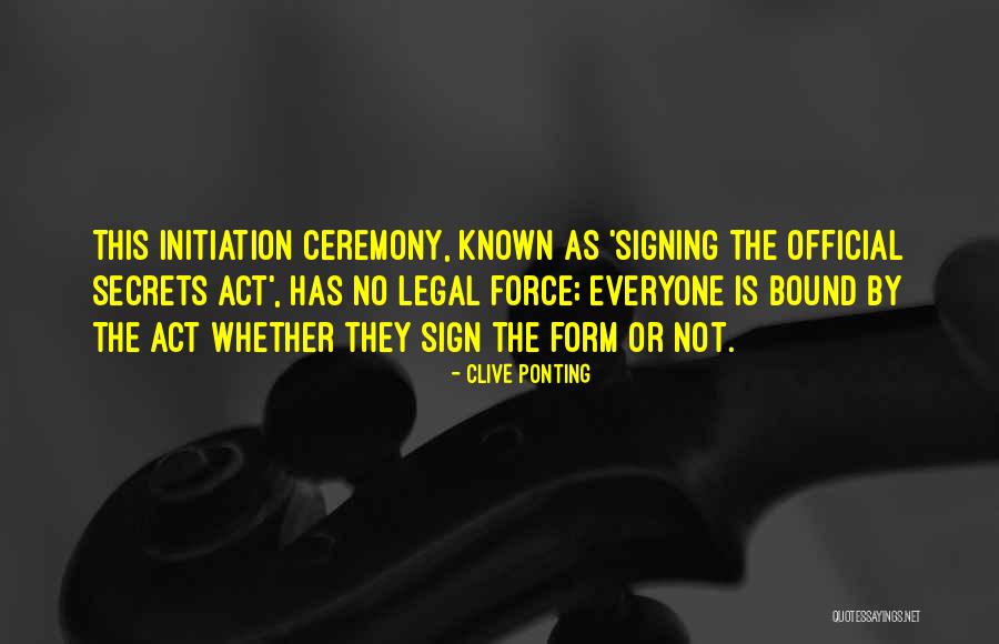 Initiation Ceremony Quotes By Clive Ponting Initiation Ceremony Quotes By Clive Ponting