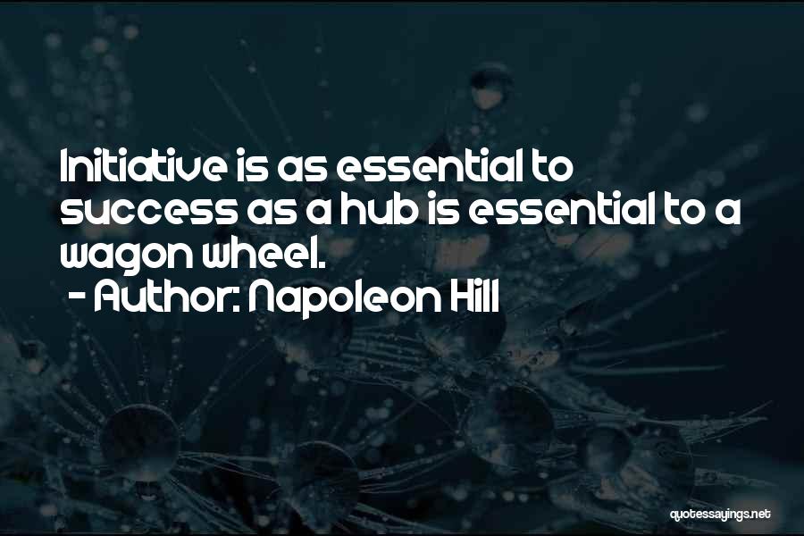 Initiative And Success Quotes By Napoleon Hill
